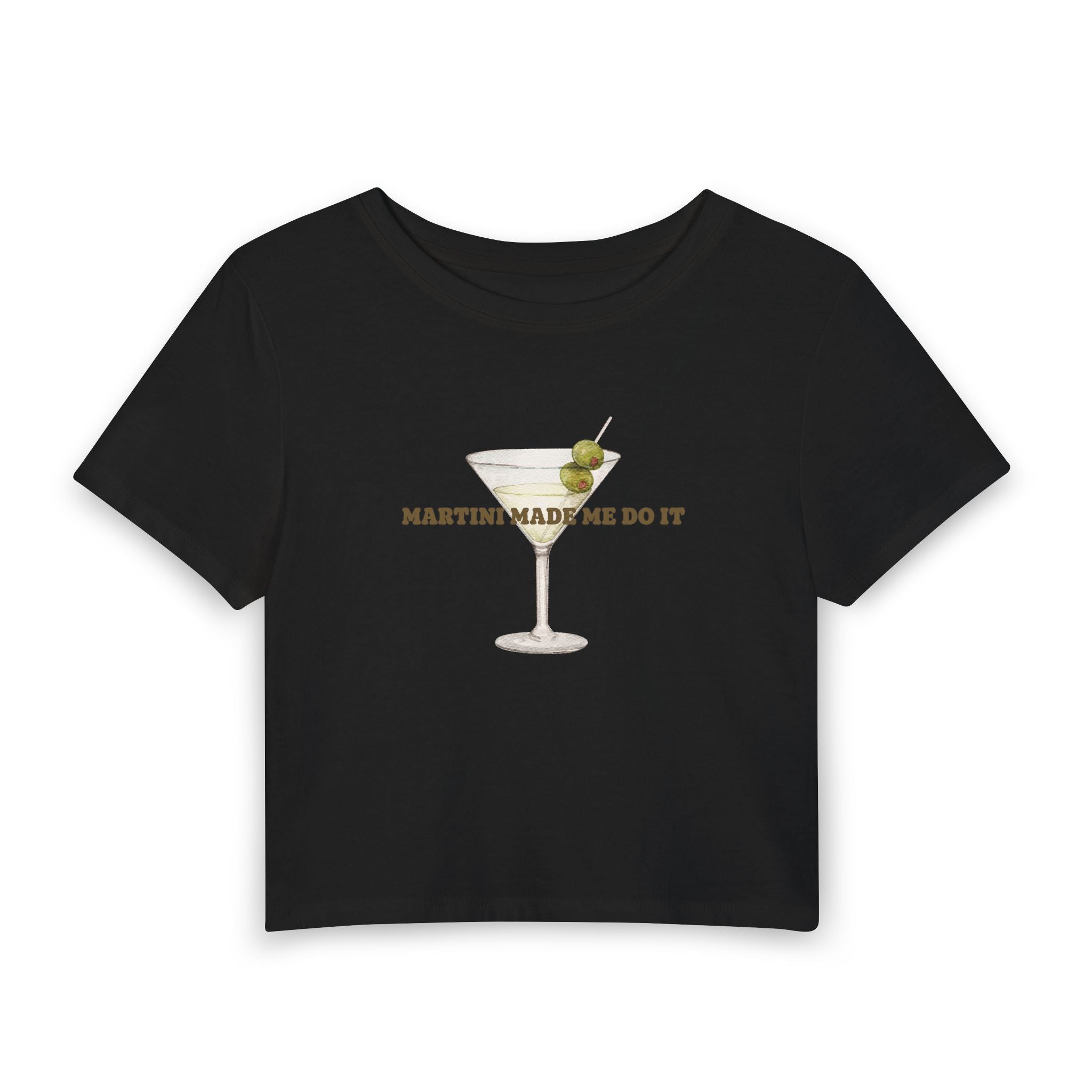 Martini Made Me Do It  Tee